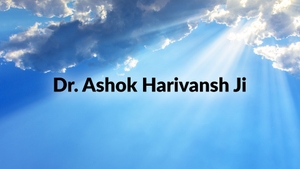Dr. Ashok Harivansh Ji on Satsang TV - past program