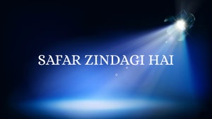 Safar Zindagi Hai on Naxatra News Hindi - past program