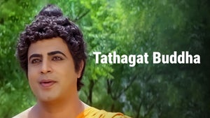 Tathagat Buddha on Zee Anmol Cinema - past program