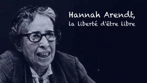 Hannah Arendt, la liberté d'être libre on TV5 Monde - past program