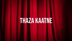 Thaza Kaatne on Raj Pariwar - past program