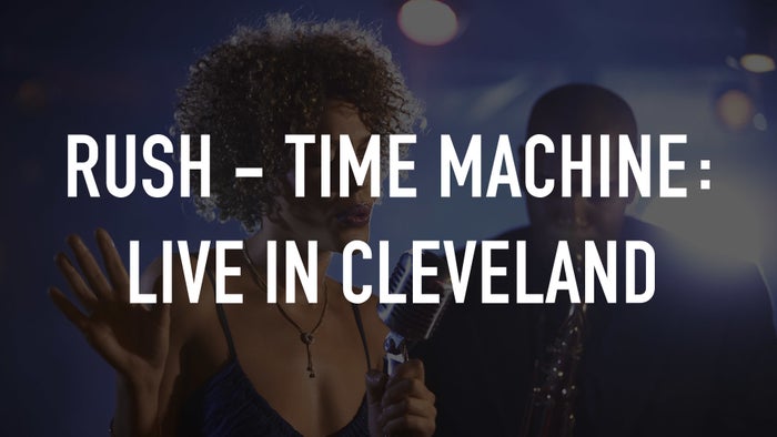 Rush - Time Machine: Live in Cleveland on JioTV