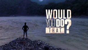 Would You Do That? on History TV18 HD