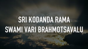 Sri Kodanda Rama Swami Vari Brahmotsavalu on SVBC - past program
