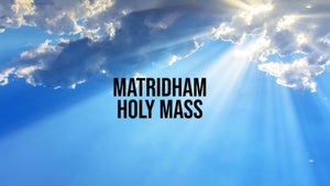 Matridham Holy Mass on Prarthana Bhawan - future program