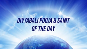 Divyabali Pooja & Saint of the Day on Divya Vani - past program