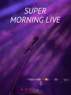 Super Morning Live on Sun Udaya Music - past program