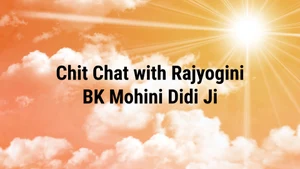 Chit Chat with Rajyogini BK Mohini Didi Ji on Peace of Mind - past program