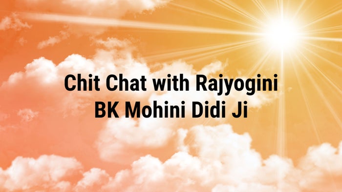 Chit Chat with Rajyogini BK Mohini Didi Ji Episode No.24 on JioTV