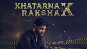 Khatarnak Rakshak on Sony Max SD - past program