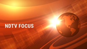 NDTV Focus on NDTV 24x7 - past program