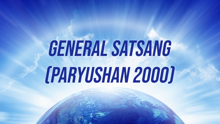 General Satsang(Paryushan 2000) Episode No.1 on JioTV