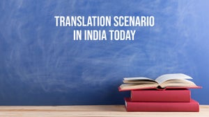 Translation Scenario In India Today on DD Gyandarshan - past program