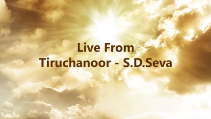 Live From Tiruchanoor - S.D.Seva on SVBC4