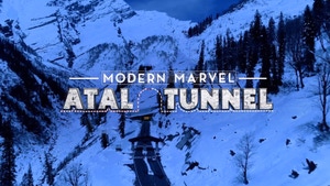 Modern Marvel: Atal Tunnel on History TV18 - past program