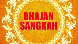 Bhajan Sangrah on Krishna Vani - past program