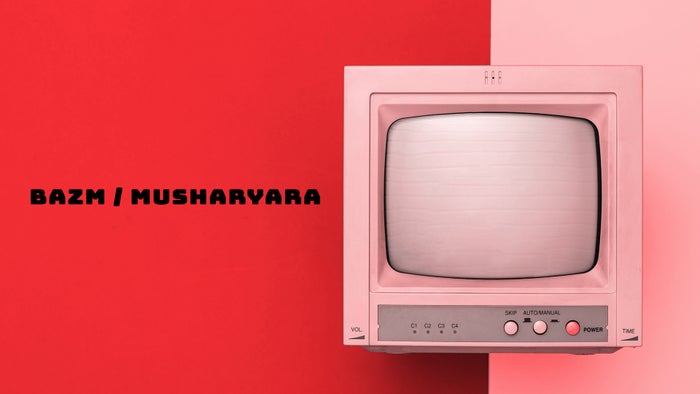 Bazm / Musharyara on JioTV