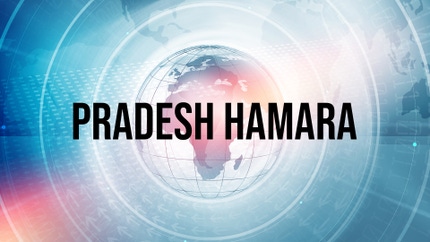 Pradesh Hamara on News 18 India