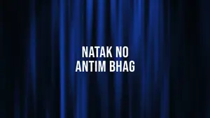 Natak No Antim Bhag on DD Girnar