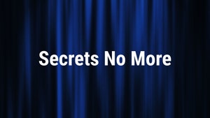 Secrets No More on ZOOM - past program
