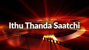 Ithu Thanda Saatchi on Raj Digital Plus