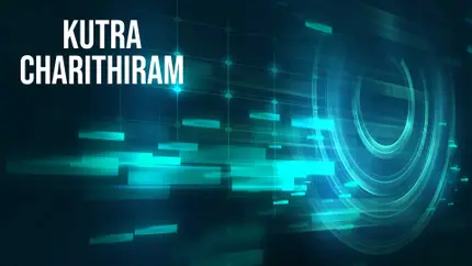 Kutra Charithiram on Thanthi TV