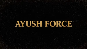 Ayush Force on Ayush TV - past program