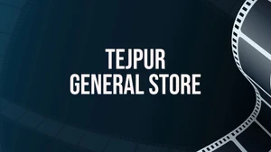 Tejpur General Store on DD bharati
