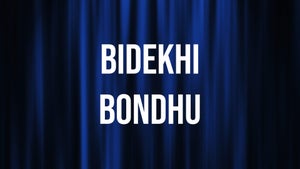 Bidekhi Bondhu on Jonack - past program