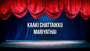 Kaaki Chattaikku Mariyathai on Polimer TV - past program