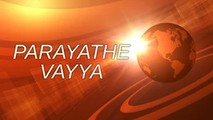 Parayathe Vayya on Manorama News - past program