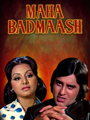 Maha Badmaash on Shemaroo Bollywood - past program
