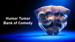 Humor Tumor Bank of Comedy on Gemini Comedy - future program