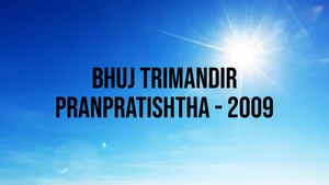 Bhuj Trimandir Pranpratishtha - 2009 on Dada Bhagwan Foundation Gujarati - past program