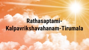 Rathasaptami-Kalpavrikshavahanam-Tirumala on SVBC - past program