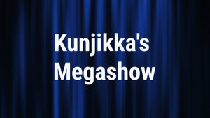 Kunjikka's Megashow on Jeevan TV - past program