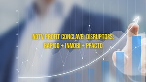 NDTV Profit Conclave: Disruptors: Rapido + Inmobi + Practo on NDTV Profit