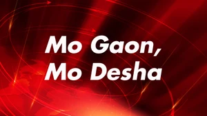 Mo Gaon, Mo Desha on News18 Odia - past program