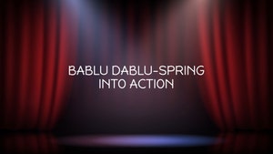 Bablu Dablu-Spring Into Action on Pasand - past program