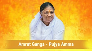 Amrut Ganga - Pujya Amma on Aastha