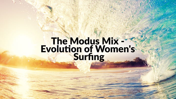 The Modus Mix - Evolution of Women's Surfing on JioTV