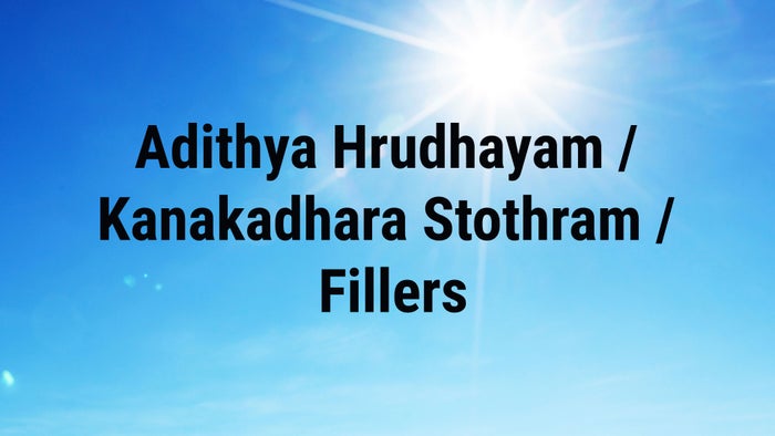 Adithya Hrudhayam / Kanakadhara Stothram / Fillers on JioTV