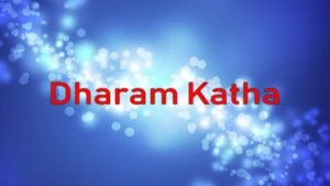 Dharam Katha on Unique Tv