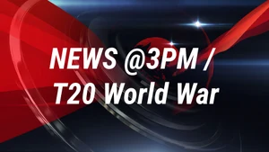 NEWS @3PM / T20 World War on HM TV - past program