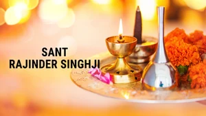 Sant Rajinder Singhji on Aastha