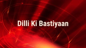 Dilli Ki Bastiyaan on NDTV India