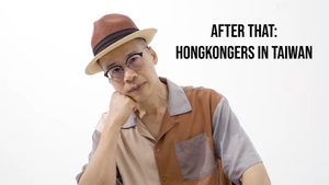 After That: Hongkongers in Taiwan on Taiwan Plus - past program