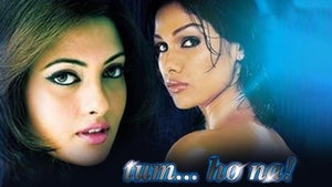 Tum... Ho Na! on Sony MAX2 - past program
