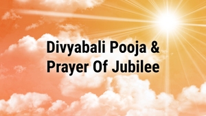 Divyabali Pooja & Prayer Of Jubilee on Divya Vani - past program