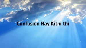 Confusion Hay Kitni thi on Dada Bhagwan Foundation - past program
